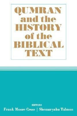 Qumran and the History of the Biblical Text(English, Paperback, unknown)