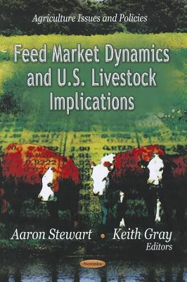 Feed Market Dynamics & U.S. Livestock Implications(English, Paperback, unknown)