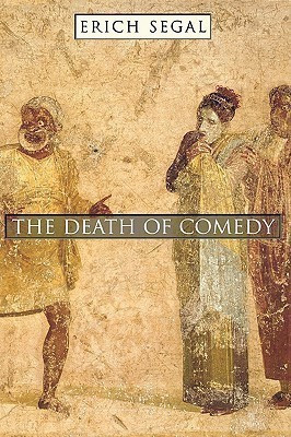The Death of Comedy(English, Paperback, Segal Erich)