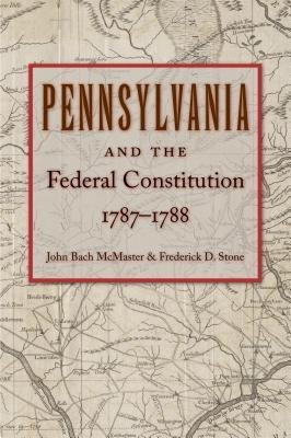Pennsylvania & Federal Constitution, 1787-1788(English, Paperback, unknown)