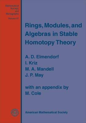 Rings, Modules, and Algebras in Stable Homotopy Theory(English, Paperback, Elmendorf A.D.)