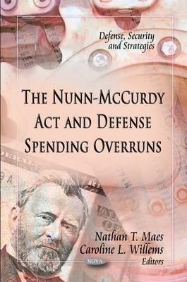 Nunn-McCurdy Act & Defense Spending Overruns(English, Paperback, unknown)