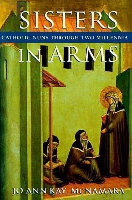 Sisters in Arms(English, Paperback, McNamara Jo Ann Kay)