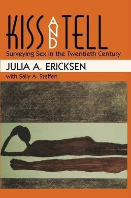 Kiss and Tell(English, Paperback, Ericksen Julia A.)