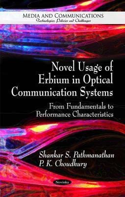 Novel Usage of Erbium in Optical Communication Systems(English, Paperback, Pathmanathan Shankar S)
