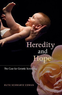 Heredity and Hope(English, Hardcover, Cowan Ruth Schwartz)