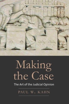 Making the Case(English, Hardcover, Kahn Paul W.)