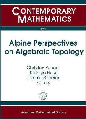 Alpine Perspectives on Algebraic Topology(English, Paperback, unknown)