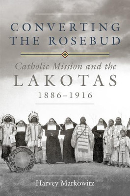Converting the Rosebud(English, Hardcover, Markowitz Harvey)