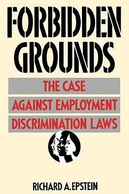 Forbidden Grounds(English, Paperback, Epstein Richard A.)