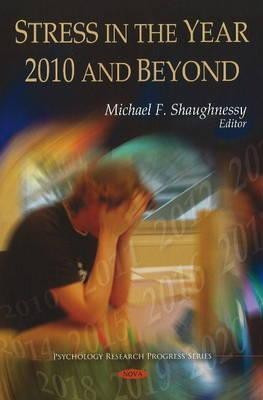 Stress in the Year 2010 & Beyond(English, Hardcover, unknown)