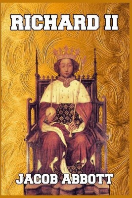 Richard II(English, Paperback, Abbott Jacob)