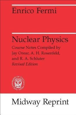 Nuclear Physics(English, Paperback, Fermi Enrico)
