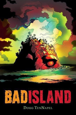 Bad Island(English, Paperback, TenNapel Doug)