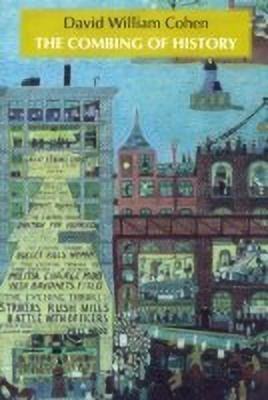 The Combing of History(English, Paperback, Cohen David William)