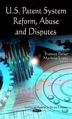U.S. Patent System Reform, Abuse & Disputes(English, Hardcover, unknown)