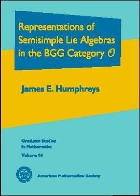 Representations of Semisimple Lie Algebras in the BGG Category O(English, Hardcover, unknown)