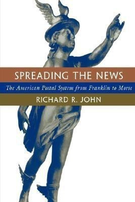 Spreading the News(English, Paperback, John Richard R.)