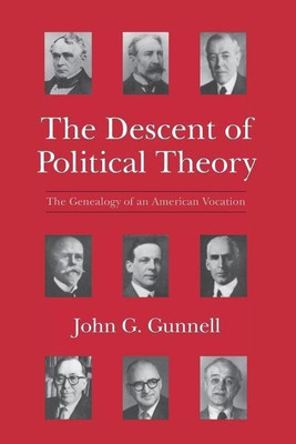 The Descent of Political Theory(English, Paperback, Gunnell John G.)