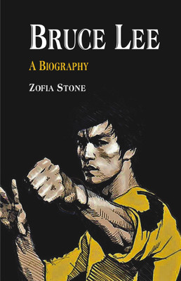 Bruce Lee -(English, Paperback, Stone Zofia)