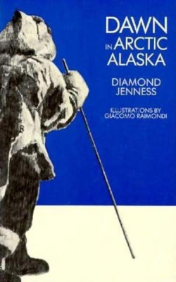 Dawn in Arctic Alaska(English, Paperback, Jenness Diamond)