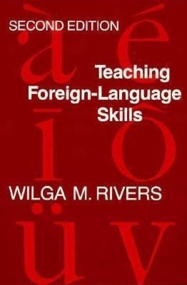 Teaching Foreign Language Skills(English, Paperback, Rivers Wilga M.)