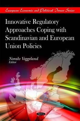 Innovative Regulatory Approaches Coping with Scandinavian & European Union Policies(English, Hardcover, unknown)