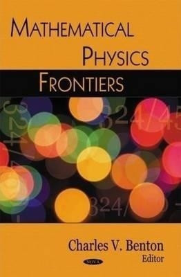 Mathematical Physics Frontiers(English, Hardcover, unknown)