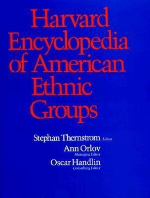 Harvard Encyclopedia of American Ethnic Groups(English, Hardcover, unknown)