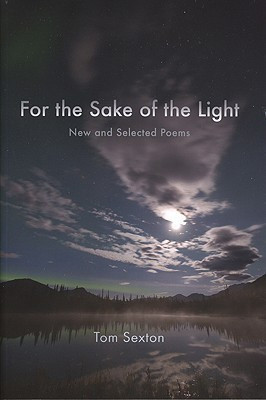 For the Sake of the Light(English, Paperback, Sexton Tom)