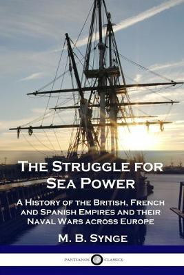 The Struggle for Sea Power(English, Paperback, Synge M B)