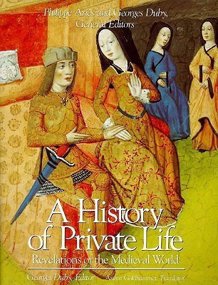 A History of Private Life: Revelations of the Medieval World Volume II(English, Paperback, unknown)