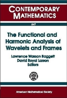 The Functional and Harmonic Analysis of Wavelets and Frames(English, Paperback, unknown)