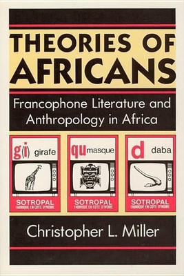Theories of Africans(English, Paperback, Miller Christopher L.)