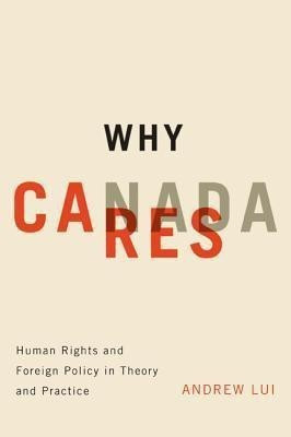 Why Canada Cares(English, Paperback, Lui Andrew)