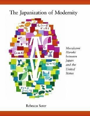 The Japanization of Modernity(English, Hardcover, Suter Rebecca)