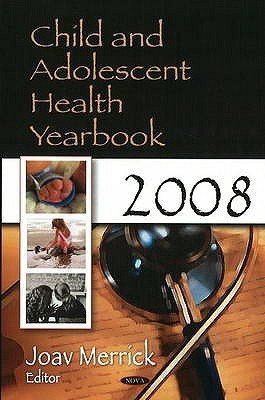 Child & Adolescent Health Yearbook 2008(English, Hardcover, unknown)