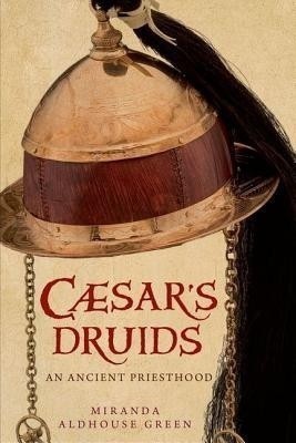 Caesar's Druids(English, Hardcover, Aldhouse-Green Miranda)