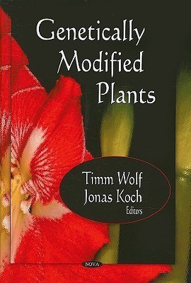 Genetically Modified Plants(English, Hardcover, Wolf Timm)