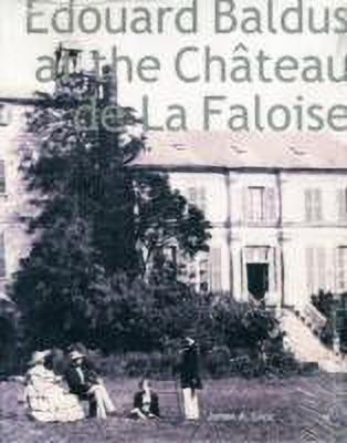 Edouard Baldus at the Chateau de La Faloise(English, Paperback, Ganz James A.)