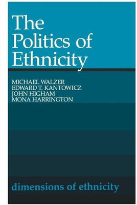 The Politics of Ethnicity(English, Paperback, Walzer Michael)