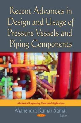Recent Advances in Design & Usage of Pressure Vessels & Piping Components(English, Hardcover, Samal Mahendra Kumar)
