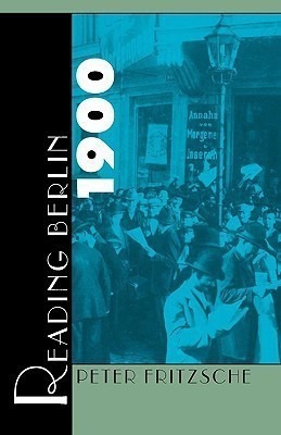 Reading Berlin 1900(English, Paperback, Fritzsche Peter)