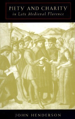 Piety and Charity in Late Medieval Florence(English, Paperback, Henderson John)