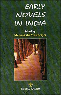 Early Novels In India(Paperback, Meenakshi Mukherjee)