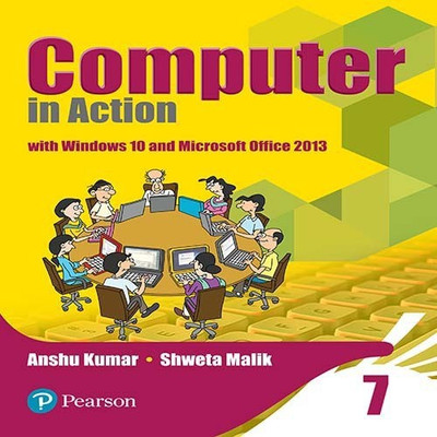 Computer in Action for CBSE Class 7(English, Paperback, Shweta Malik, Anshu Kumar)