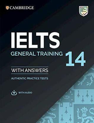 Cambridge IELTS 14 General Training Student's Book with Answers with Audio India(English, Mixed media product, unknown)