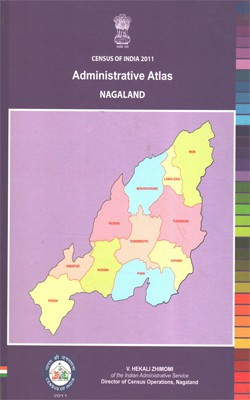 Census Of India 2011 - Nagaland - Administrative Atlas(Hardcover, Govt. of India)