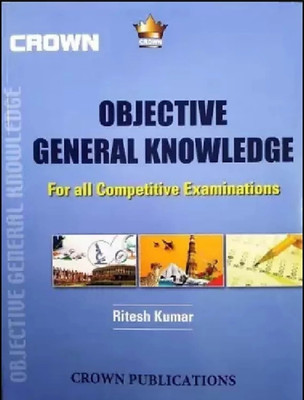 Crown Objective General Knowledge For All Competitive Exam(Paperback, Ritesh Kumar)