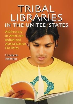 Tribal Libraries in the United States(English, Paperback, Peterson Elizabeth)